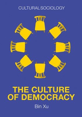bokomslag The Culture of Democracy