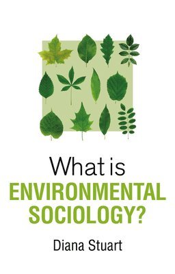 What is Environmental Sociology? 1