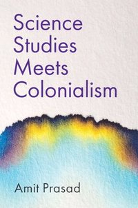 bokomslag Science Studies Meets Colonialism