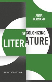 bokomslag Decolonizing Literature