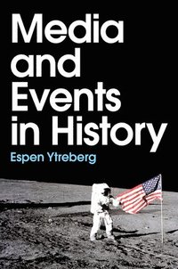 bokomslag Media and Events in History