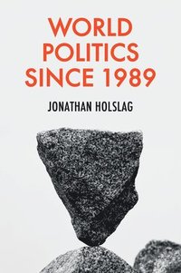 bokomslag World Politics since 1989