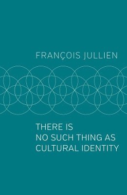 bokomslag There Is No Such Thing as Cultural Identity