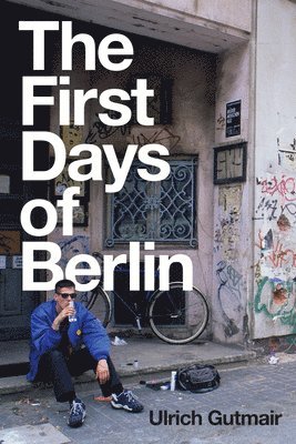 The First Days of Berlin 1