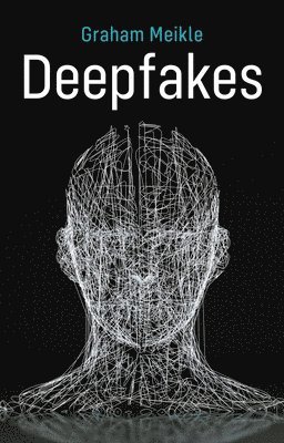 Graham Meikle - Deepfakes, Häftad