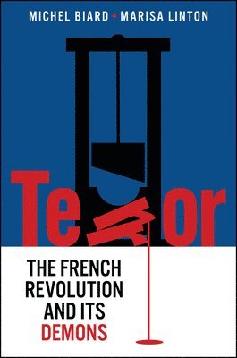 Michel Biard, Marisa Linton - Terror, Häftad