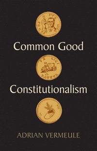 bokomslag Common Good Constitutionalism