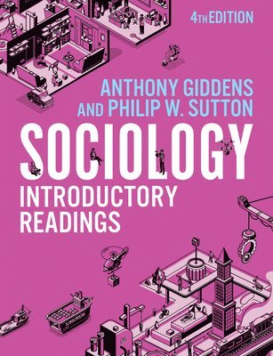 Anthony Giddens, W. Sutton, Philip, Anthony Giddens, Philip W. Sutton - Sociology, Inbunden