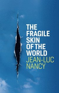 bokomslag The Fragile Skin of the World