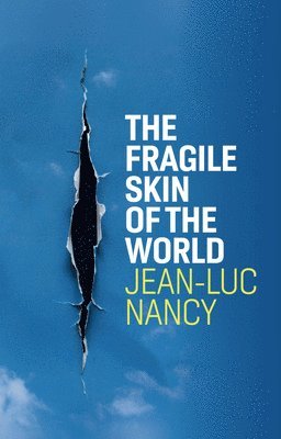 The Fragile Skin of the World 1