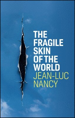 The Fragile Skin of the World 1