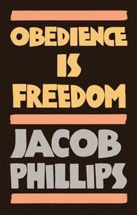 bokomslag Obedience is Freedom