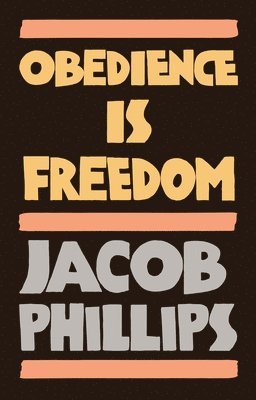 Obedience is Freedom 1