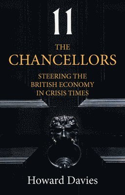 Howard Davies, Howard (LSE) Davies, Howard, Davies - Chancellors, Inbunden