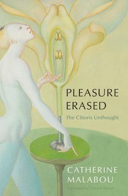 Catherine Malabou - Pleasure Erased, Inbunden