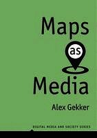 Alex Gekker - Maps as Media, Inbunden
