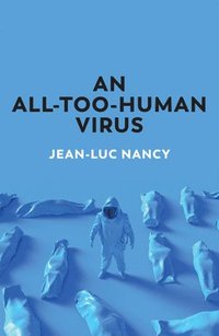 bokomslag An All-Too-Human Virus