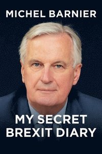 bokomslag My Secret Brexit Diary