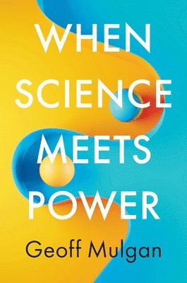 When Science Meets Power 1