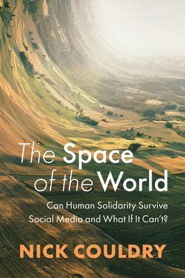 Nick Couldry - Space of the World, Häftad