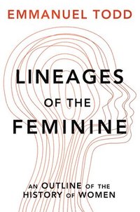 bokomslag Lineages of the Feminine