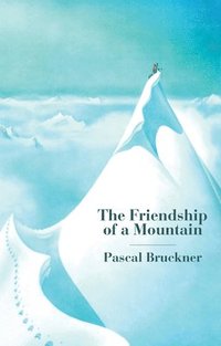 bokomslag The Friendship of a Mountain