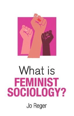 bokomslag What is Feminist Sociology?