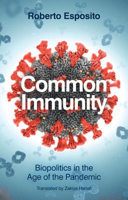 Roberto Esposito - Common Immunity, Häftad