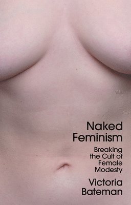 bokomslag Naked Feminism