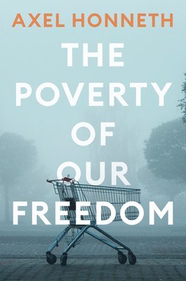 bokomslag Poverty of Our Freedom