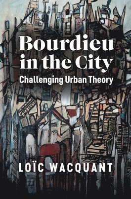 bokomslag Bourdieu in the City