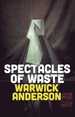 Spectacles of Waste 1