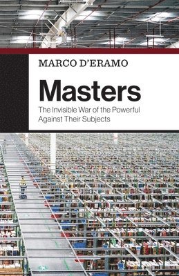 Marco D'Eramo - Masters, Inbunden