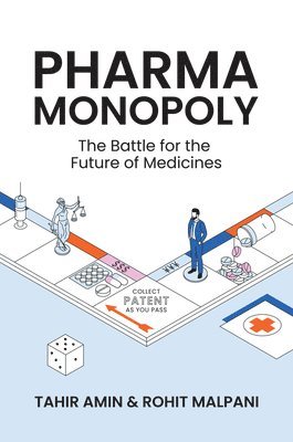 Tahir Amin, Rohit Malpani - Pharma Monopoly, Inbunden
