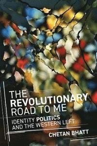 bokomslag The Revolutionary Road to Me