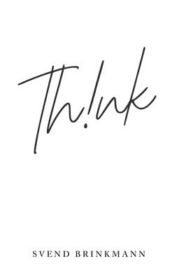 Svend Brinkmann - Think, Häftad