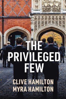 Clive Hamilton, Myra Hamilton - Privileged Few, Häftad