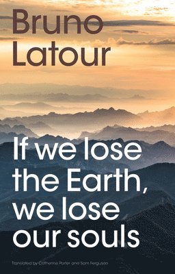 If we lose the Earth, we lose our souls 1