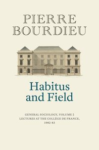 bokomslag Habitus and Field
