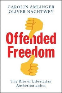 bokomslag Offended Freedom