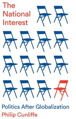Philip Cunliffe - National Interest, Inbunden