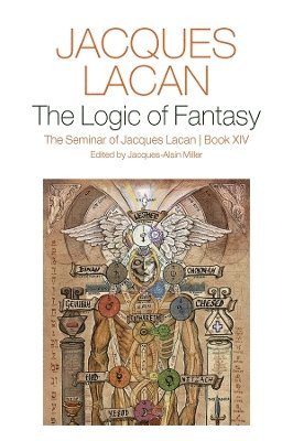 Jacques Lacan, Jacques-Alain Miller - Logic of Fantasy:, Inbunden