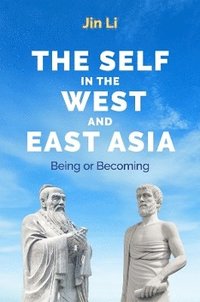 bokomslag The Self in the West and East Asia