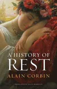 bokomslag A History of Rest