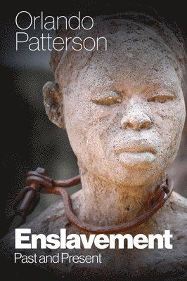 Orlando Patterson, UK; University of the West Indies) Patterson, Orlando (London School of Economics - Enslavement, Häftad