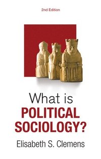 bokomslag What is Political Sociology?