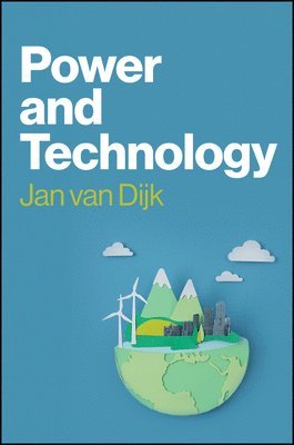 Jan van Dijk - Power and Technology, Inbunden