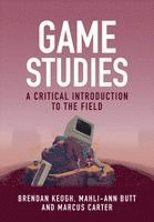 Brendan Keogh, Mahli-Ann Butt, Marcus Carter - Game Studies, Häftad