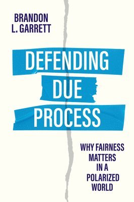 Defending Due Process 1