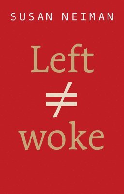 Left Is Not Woke 1